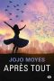[Me Before You 03] • Après Tout
